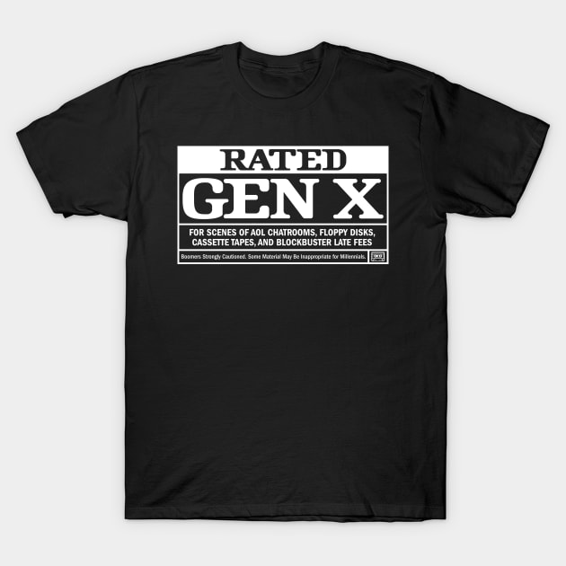 Rated Gen X: Retro Nostalgia - AOL Chatroom & Blockbuster Late Fees T-Shirt by Iron Ox Graphics